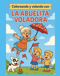 Coloreando y Volando con la Abuelta Voladora