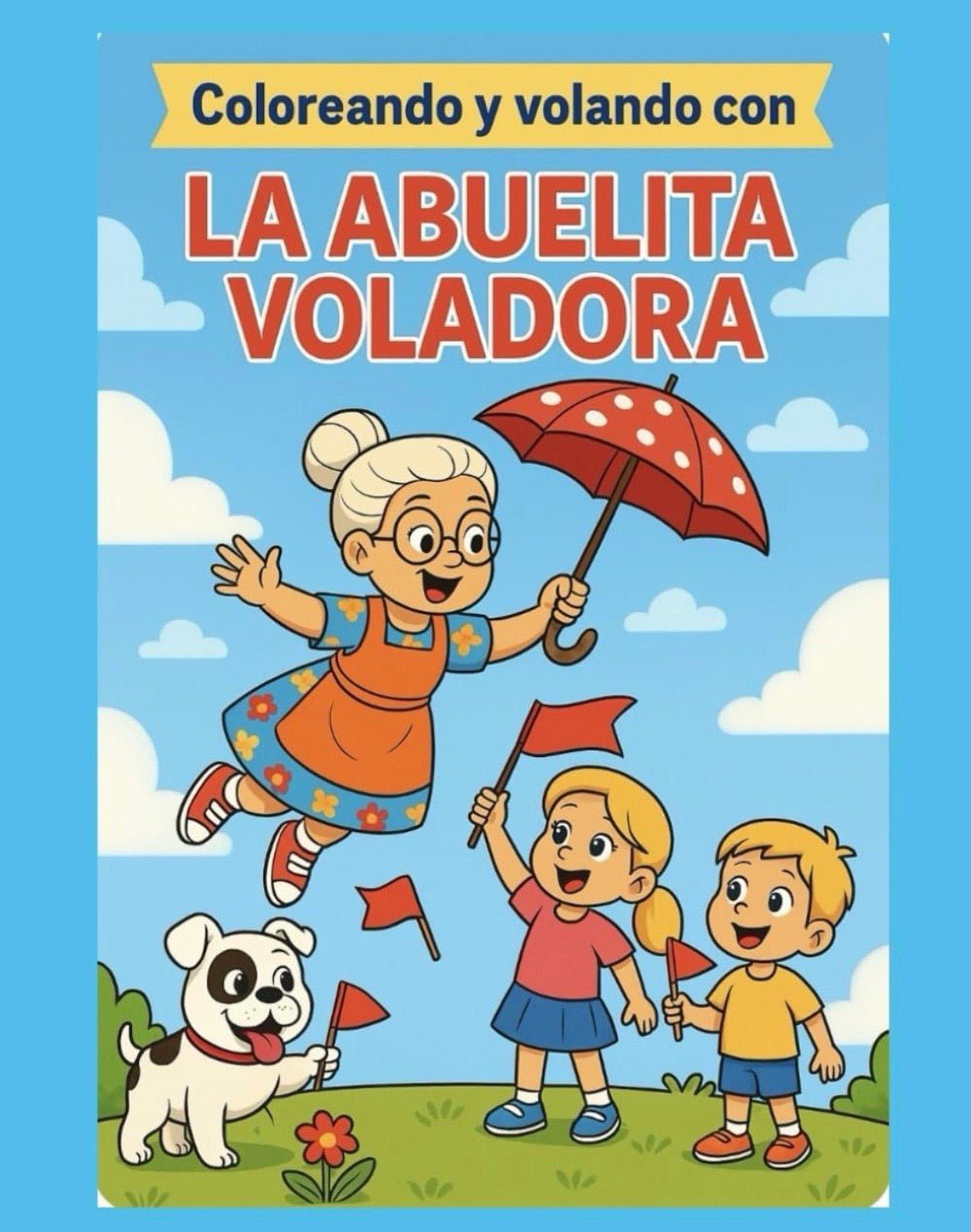 Coloreando y Volando con la Abuelta Voladora