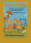 Coloreando, Aprendiendo y Volando con la Abuelita Voladora / Coloring, Learning and Flying with Flying Grandma
