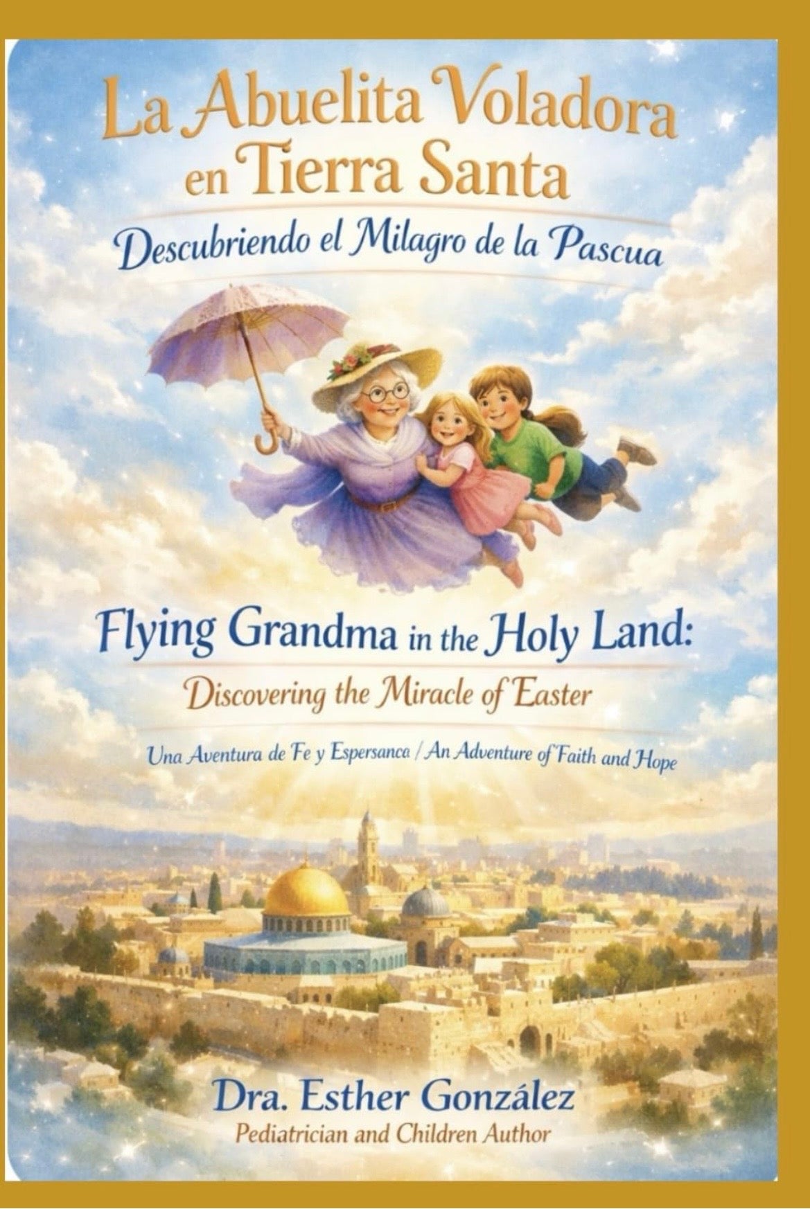 La Abuelita Voladora en Tierra Santa / Flying Grandma in the Holy land