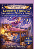 Aprendiendo a acostarme temprano con la Abuelita Voladora / Learning to Go to Bed Early with Flying Grandma