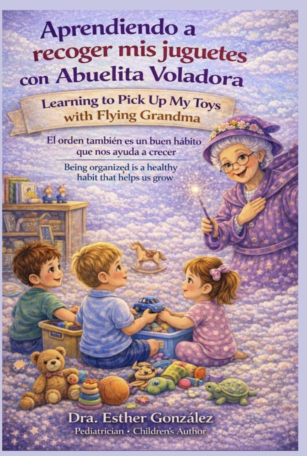 Aprendiendo a recoger mis juguetes con Abuelita Voladora / Learning to pick up my toys with Flying Grandma