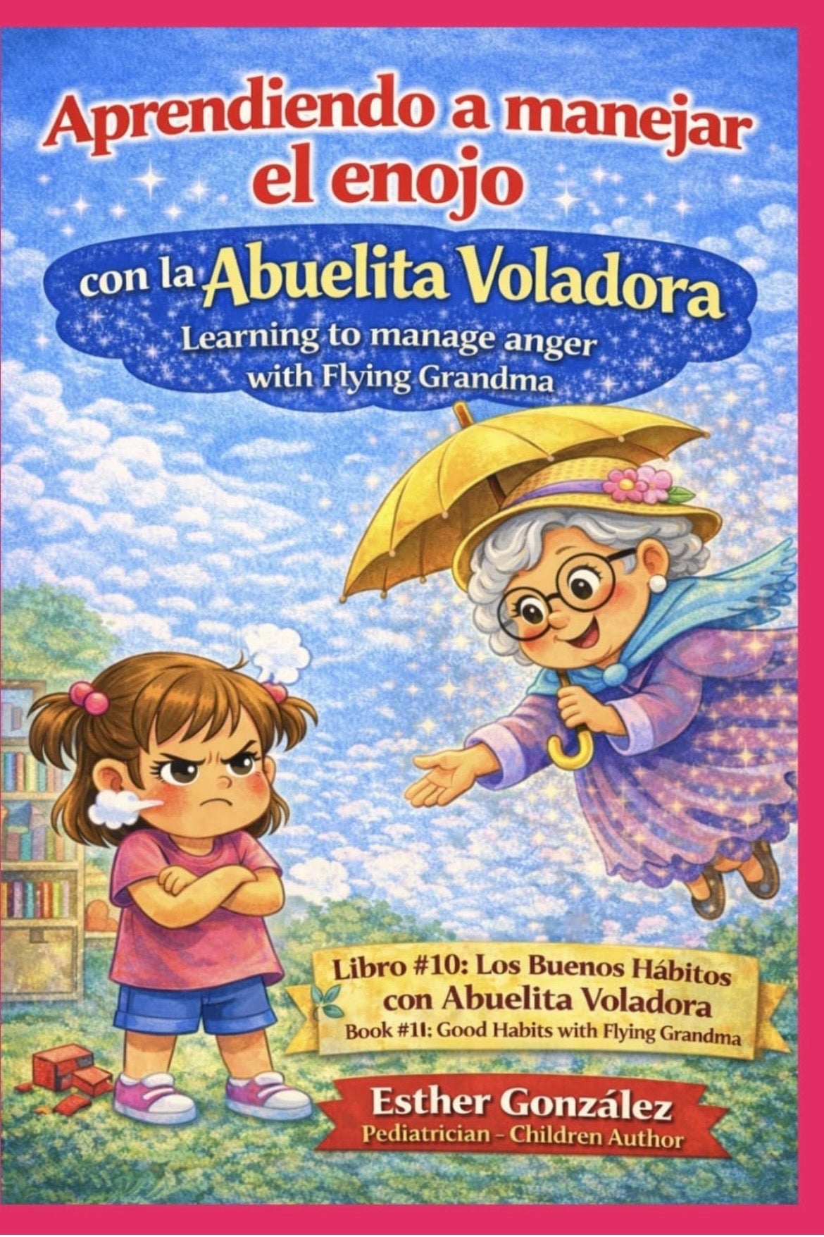 Aprendiendo a manejar el enojo con la Abuelita Voladora/ Learning to manage anger with Flying Grandma