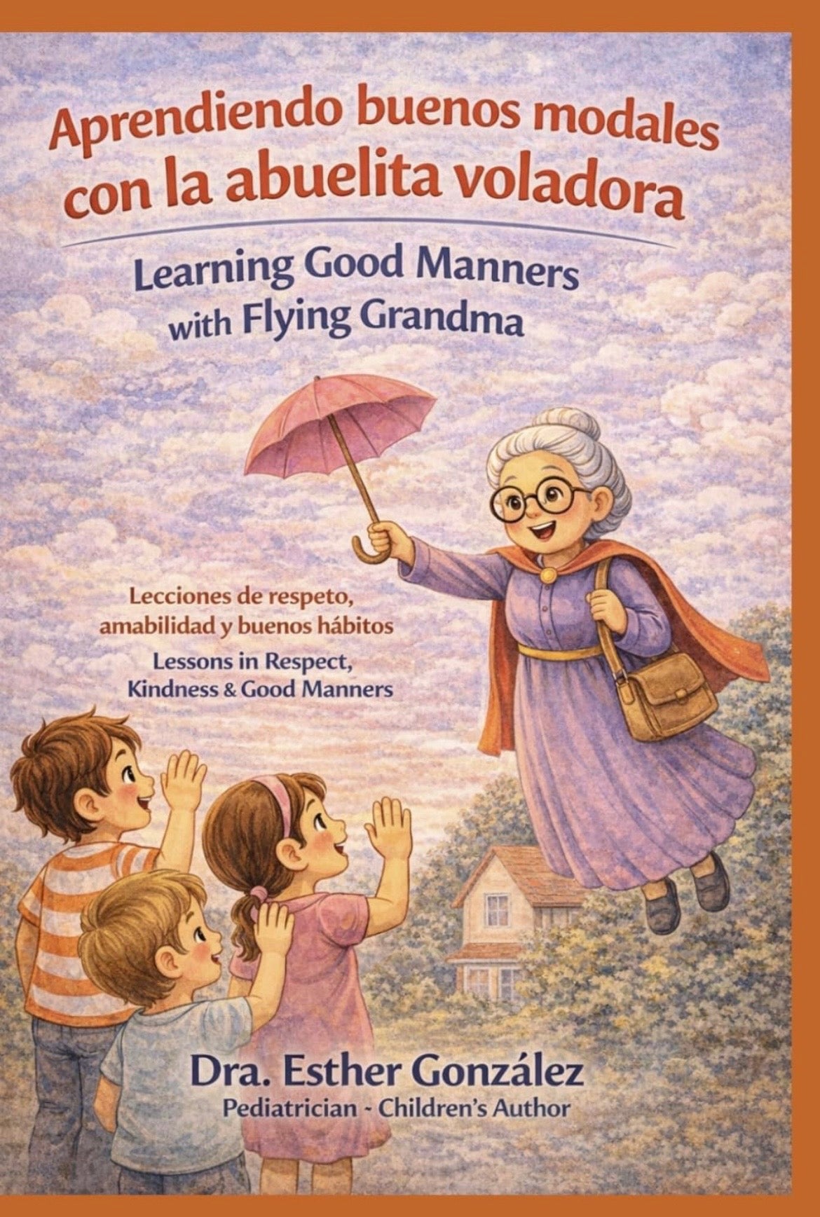 Aprendiendo bueno modales con la Auelita Voladora / Learning Good manners with Flying Grandma
