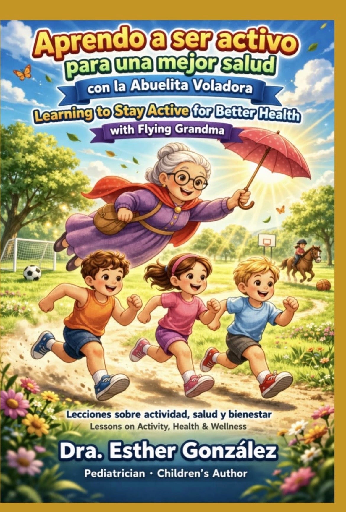 Aprendo a ser activo para una mejor salud con la Abuelita Voladora / Learning to Stay Active for Better Health with Flying Grandma