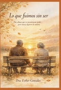 Lo que fuimos... sin ser