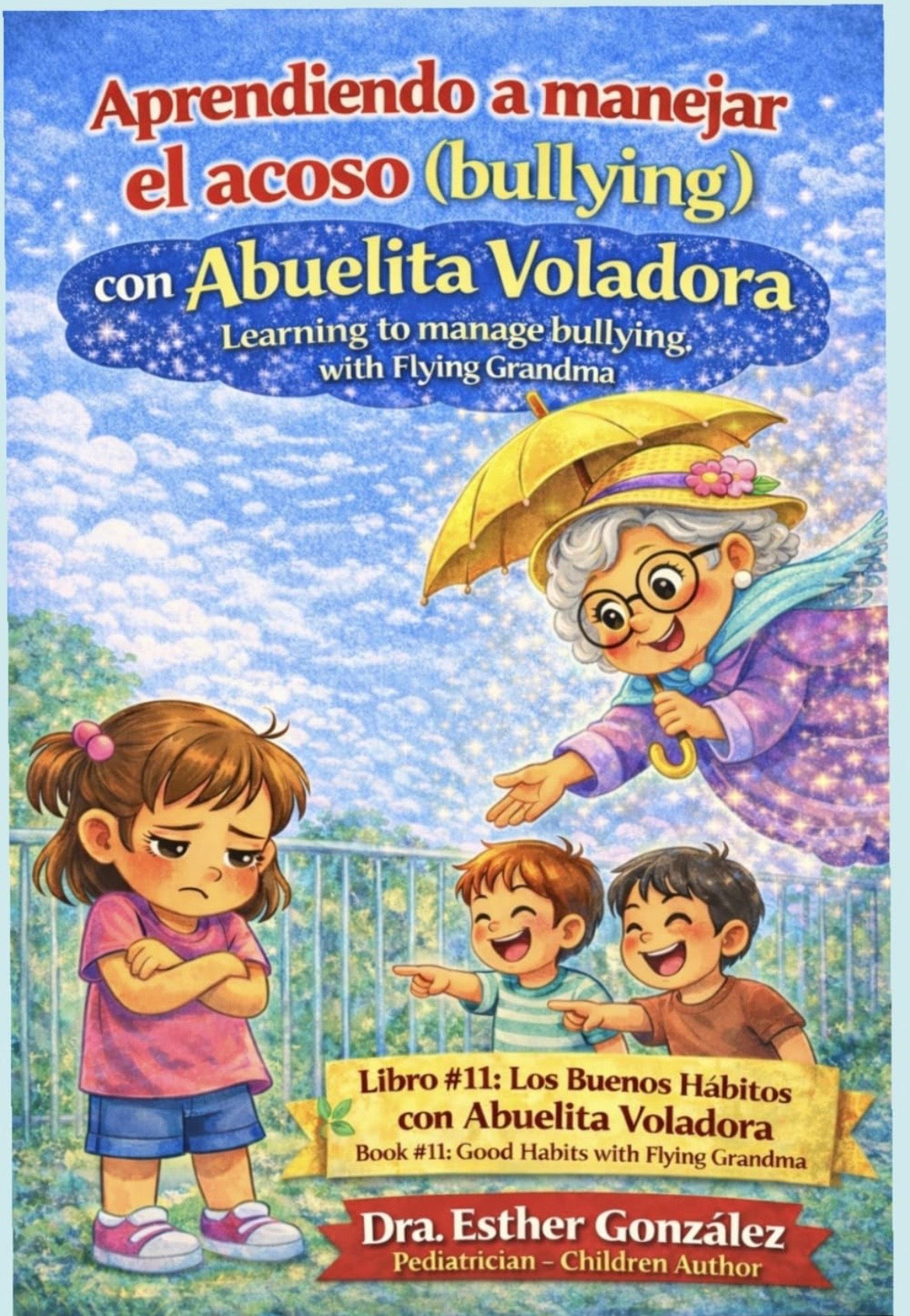 Aprendiendo a manejar el acoso (bullying) con Abuelita Voladora