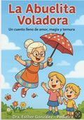 La Abuelita Voladora (Edicion en español)
