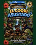 Sparky, Turbo y Ace -  El Coquí Asustado / The Frightened Coquí ( bilingue )