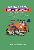 Bundle o paquete de Niños de 3 a 7 años Alimentación, Desarrollo y Señales y manejo de Autismo
