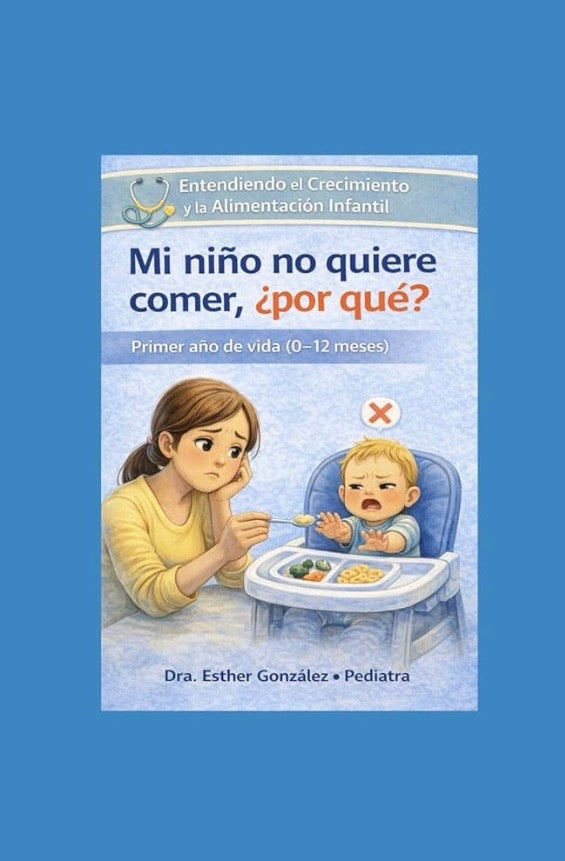 M niño no quiere comer, ¿porqué? ( etapa de 0-12 meses)