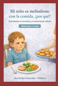 Mi Niño es Melindroso con la Comida, ¿porqué? (3-6 years old)