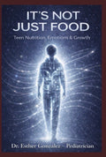 It's Not Just Food (Teen Nutrition, Emotions and Growth)